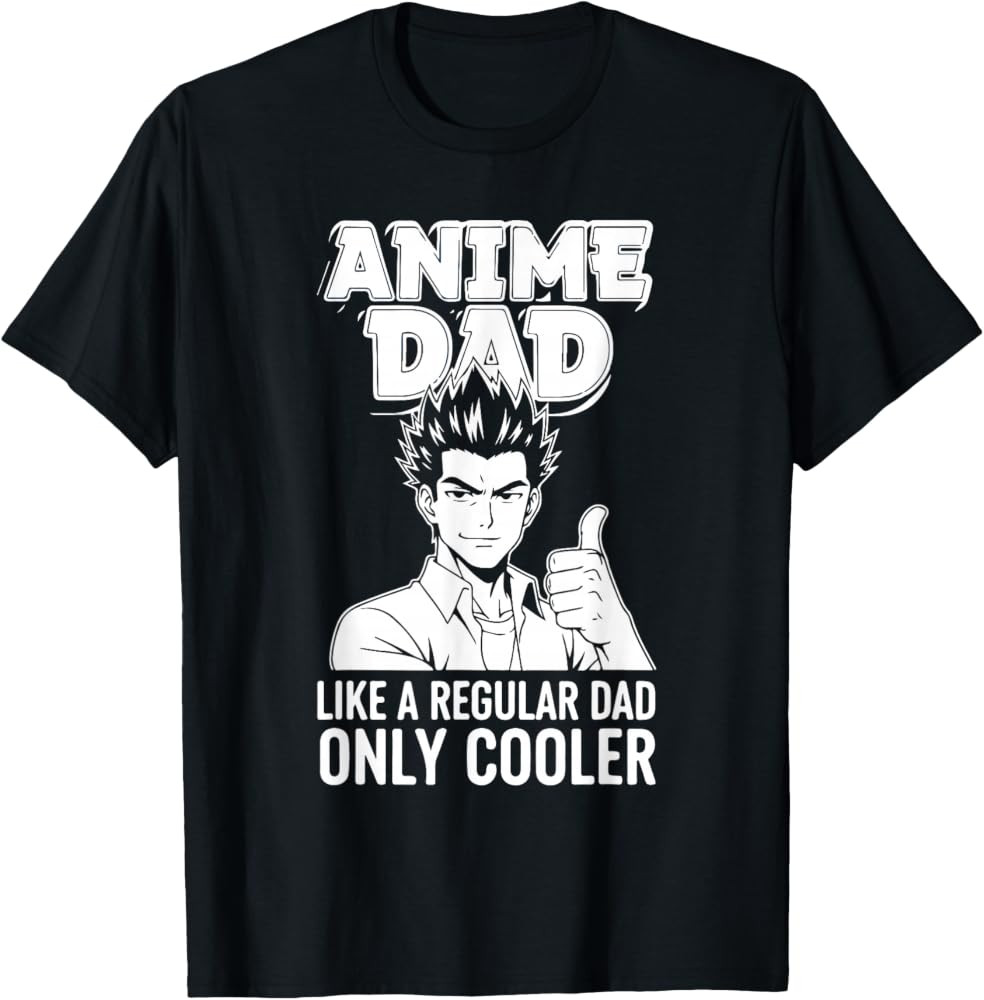 Anime Dad Like a Regular Dad Only Cooler Funny Father Anime T-Shirt | Amazon (US)