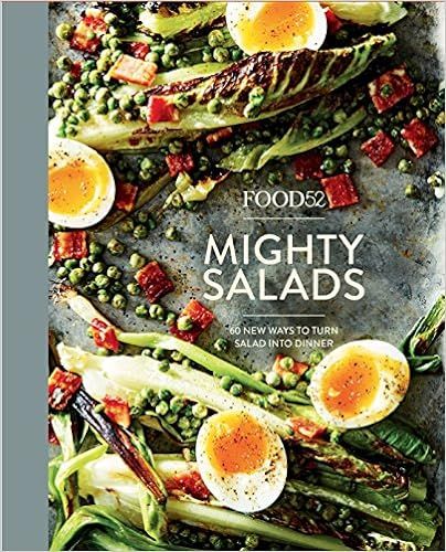 Food52 Mighty Salads: 60 New Ways to Turn Salad into Dinner [A Cookbook] (Food52 Works) | Amazon (US)