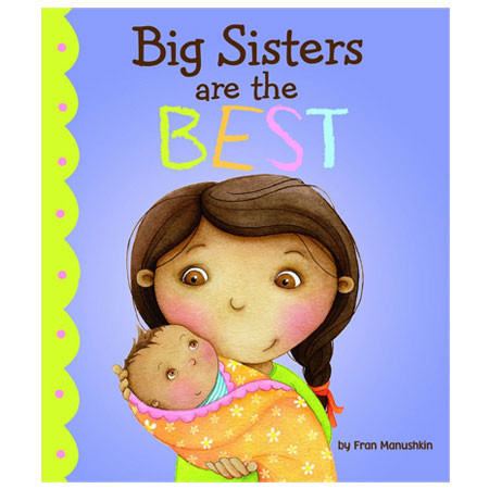 Big Sisters Are The Best | Fat Brain Toys