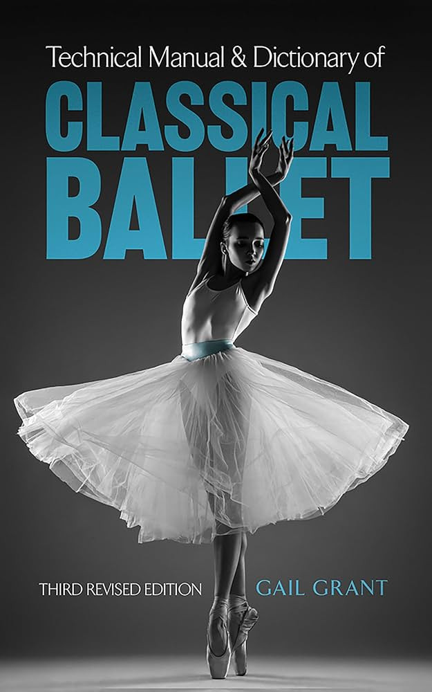 Technical Manual and Dictionary of Classical Ballet (Dover Books on Dance) | Amazon (US)