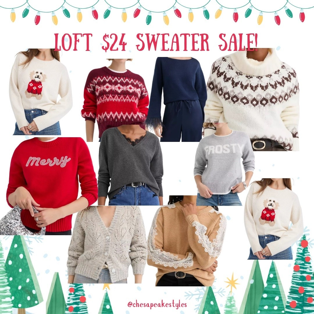All sweaters $24 at Loft! 

#LTKHoliday #LTKGiftGuide #LTKCyberWeek