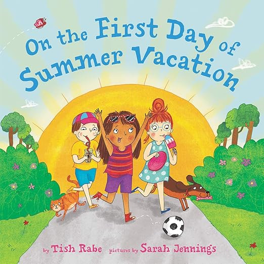 On the First Day of Summer Vacation     Hardcover – Picture Book, April 30, 2019 | Amazon (US)
