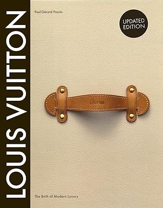 Louis Vuitton: The Birth of Modern Luxury Updated Edition     Hardcover – Illustrated, December... | Amazon (US)