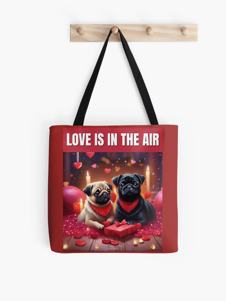 Valentine Pugs - Love is in the Air Tote Bag | Redbubble (US)