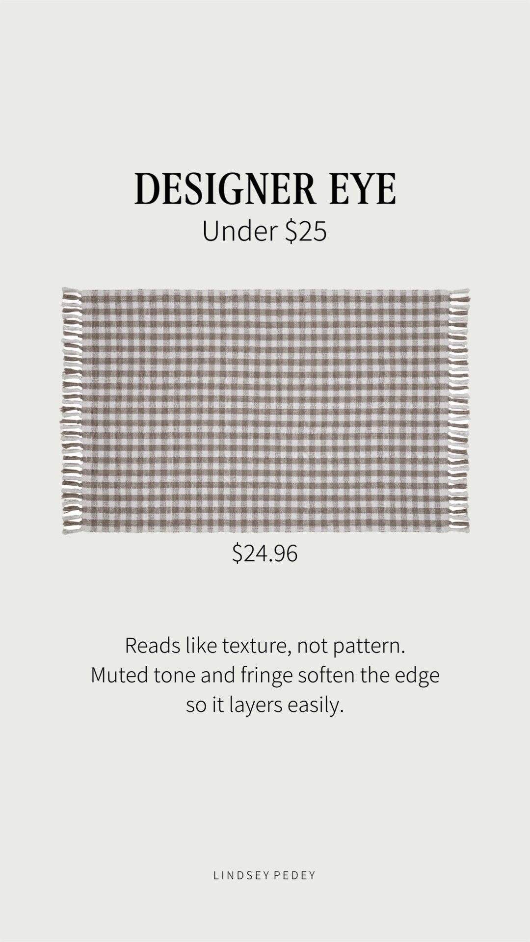 Designer Eye: Under $25

This is one of the few entry rugs at this price point that doesn’t visually compete with the door.

From a distance, it reads like texture instead of pattern, which makes it much easier to layer into a neutral entry.

I ordered this one for our front door. Comes in two sizes.


Walmart, entry rug, spring entry, doormat, kingdom, plaid, fringe, rug, designer look, budget, friendly, affordable, find, home decor, front porch, entry, outdoor rug, indoor outdoor ￼

#LTKSeasonal #LTKHome #LTKSaleAlert