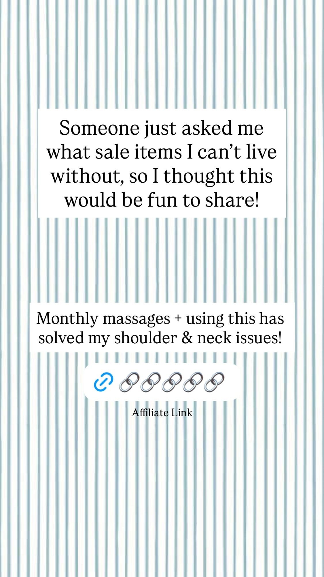 Monthly massages + using this has solved my shoulder & neck issues! Affiliate Link Someone just asked me what sale items I can’t live without, so I thought this would be fun to share!