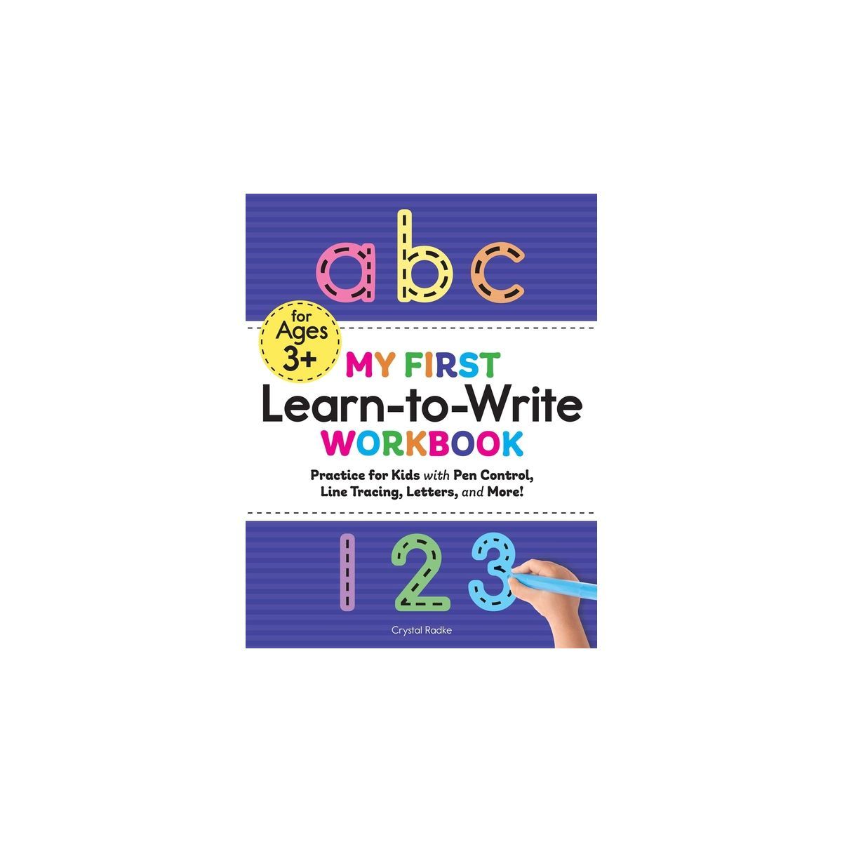 My First Learn to Write Workbook - (Kids Coloring Activity Books) by Crystal Radke (Paperback) | Target