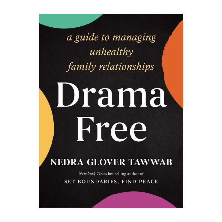 Drama Free - by  Nedra Glover Tawwab (Hardcover) | Target