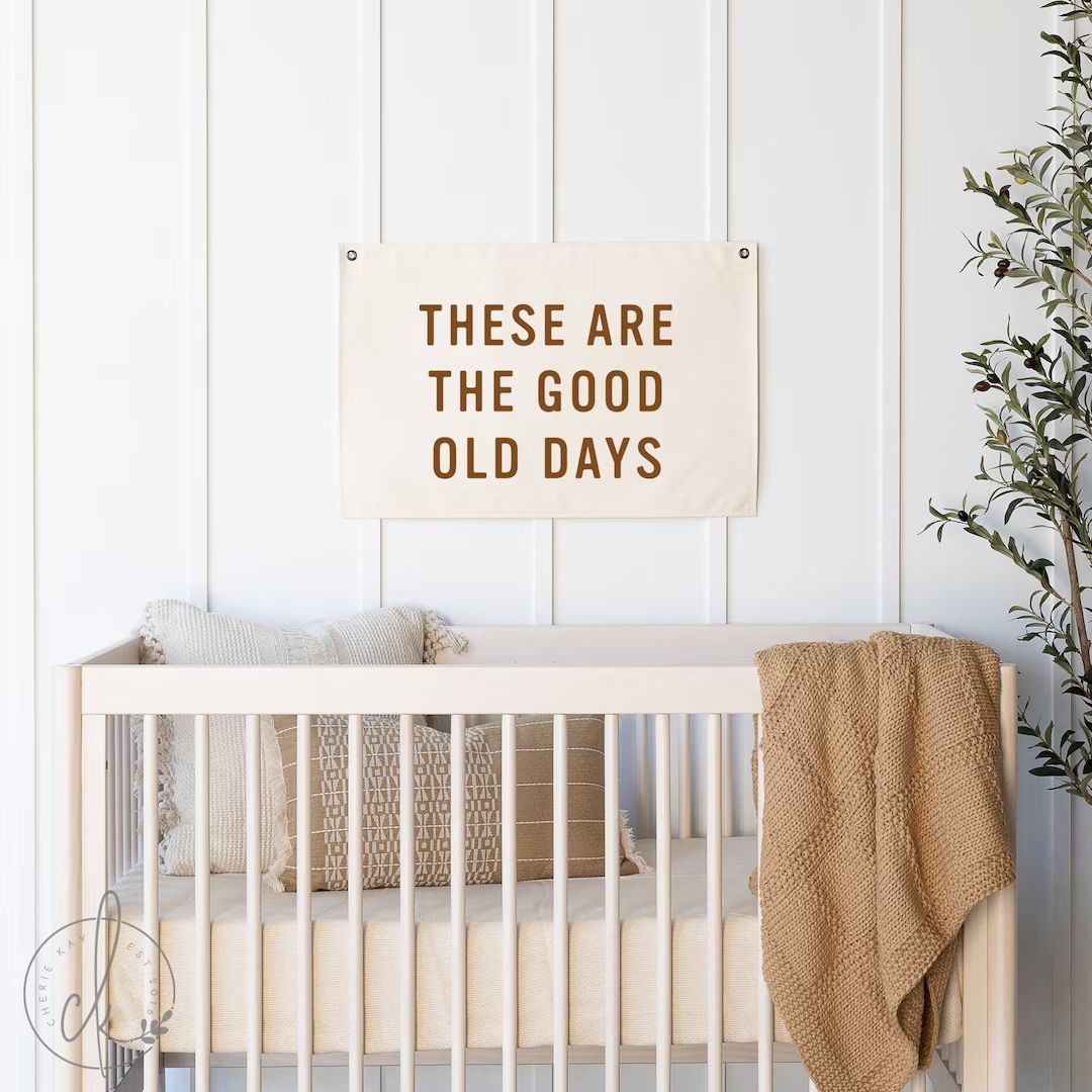 These Are the Good Old Days Canvas Flag Kids Room Decor Nursery Quotes Playroom Decor - Etsy | Etsy (US)