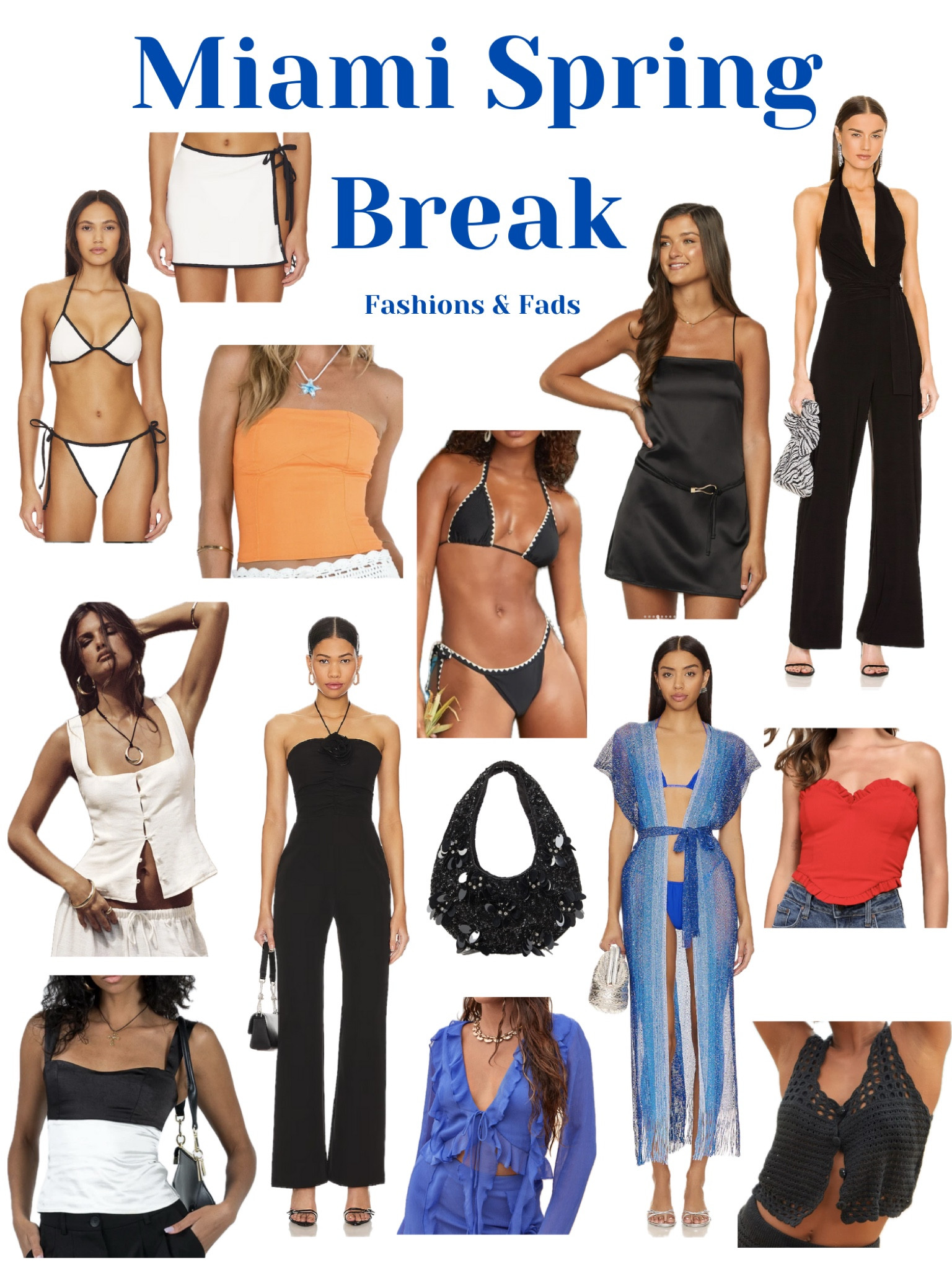 Miami Spring Break outfit inspo!


Revolve
Black jumpsuit
Party outfit concert outfit
Clubbing outfits
Club outfits
Black swimsuit
Black bikini
Black crochet swim
Lulus
Good American swimwear
Good American bikini set
Bikini skirt set
Bikini coverup set
Swim skirt
Nordstrom
Princess Polly tops
Party tops
Orange tank
Orange tops
Strapless tops
White button tank
White tank
White patty top
Color block top
Reformation dupe
Blue beach top
Coverup dress
Beguining boutique 
Black mini dress
Red party top
Red strapless top
Black purse
Black sequin purse
Black sequin bag
Spring break outfits
Miami Beach
South beach


#LTKstyletip #LTKfindsunder50 #LTKtravel