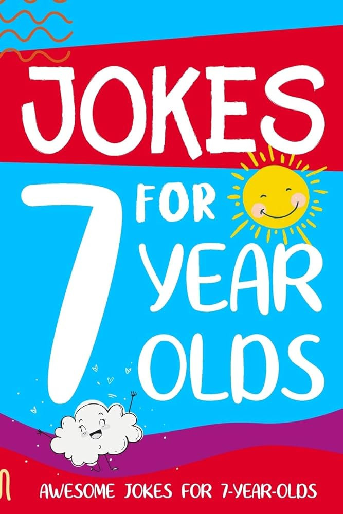 Jokes for 7 Year Olds: Awesome Jokes for 7 Year Olds : Birthday - Christmas Gifts for 7 Year Olds... | Amazon (US)