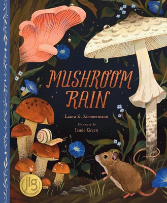 Mushroom Rain Laura K. Zimmermann Author | Barnes & Noble