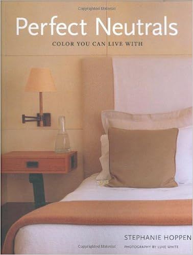 Perfect Neutrals: Color you can Live with    Hardcover – December 1, 2006 | Amazon (US)