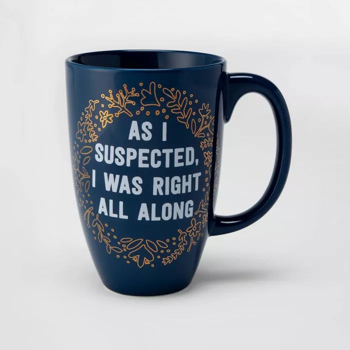 26oz Porcelain As I Suspected, I was Right All Along Mug Blue - Threshold™ | Target