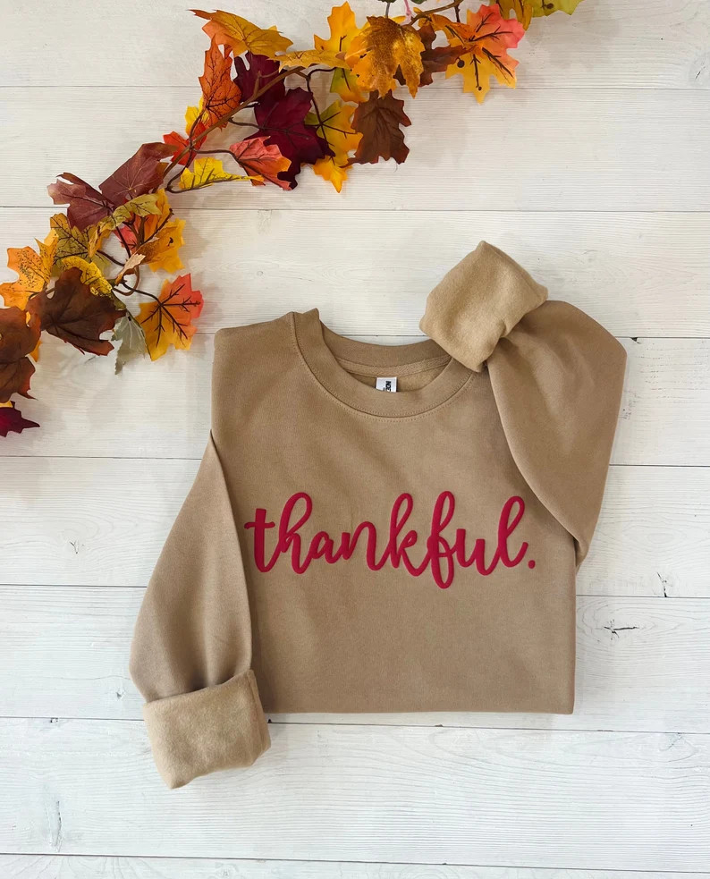 Embossed Thankful Sweatshirt, Thanksgiving Sweater, Thanksgiving Shirt, Oversized Cozy Sweatshirt... | Etsy (US)