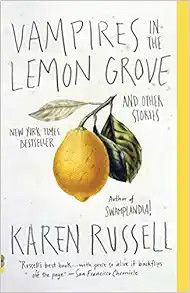 Vampires in the Lemon Grove: And Other Stories (Vintage Contemporaries)    Paperback – January ... | Amazon (US)