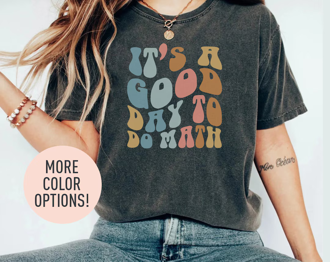 It's A Good Day to Do Math Shirt, Math Teacher Shirt, Mathematics Lover Shirt, Math Appreciation ... | Etsy (US)