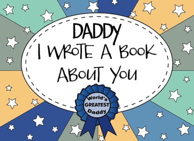 Daddy I Wrote A Book About You: Dad Fill In The Blank Book With Prompts, Personalized Custom Gift... | Amazon (US)