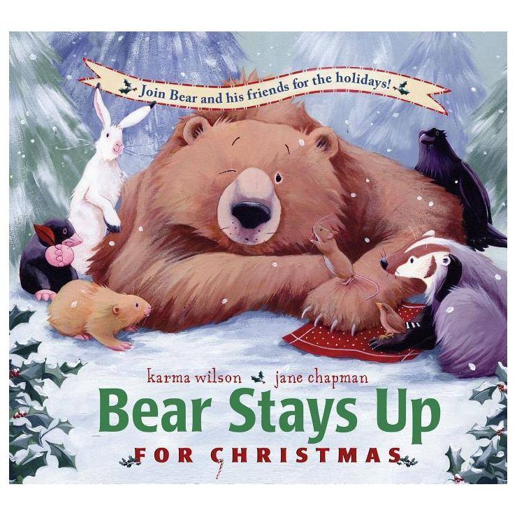 Bear Stays Up for Christmas - (Bear Books) by  Karma Wilson (Hardcover) | Target