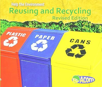 Reusing and Recycling (Help the Environment)      Paperback – December 8, 2015 | Amazon (US)