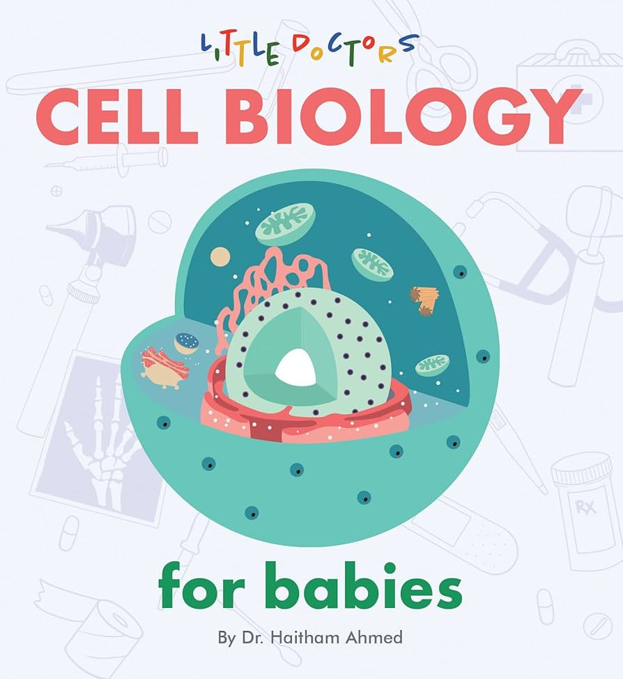 Cell Biology for Babies | Amazon (US)