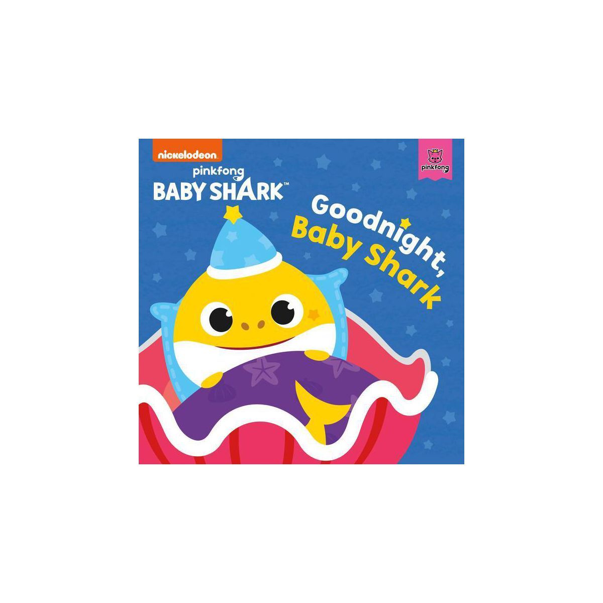 Baby Shark: Good Night, Baby Shark! - by  Pinkfong (Board Book) | Target