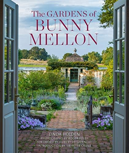 The Gardens of Bunny Mellon: The first study of the gardens and landscapes designed by the famed ... | Amazon (US)