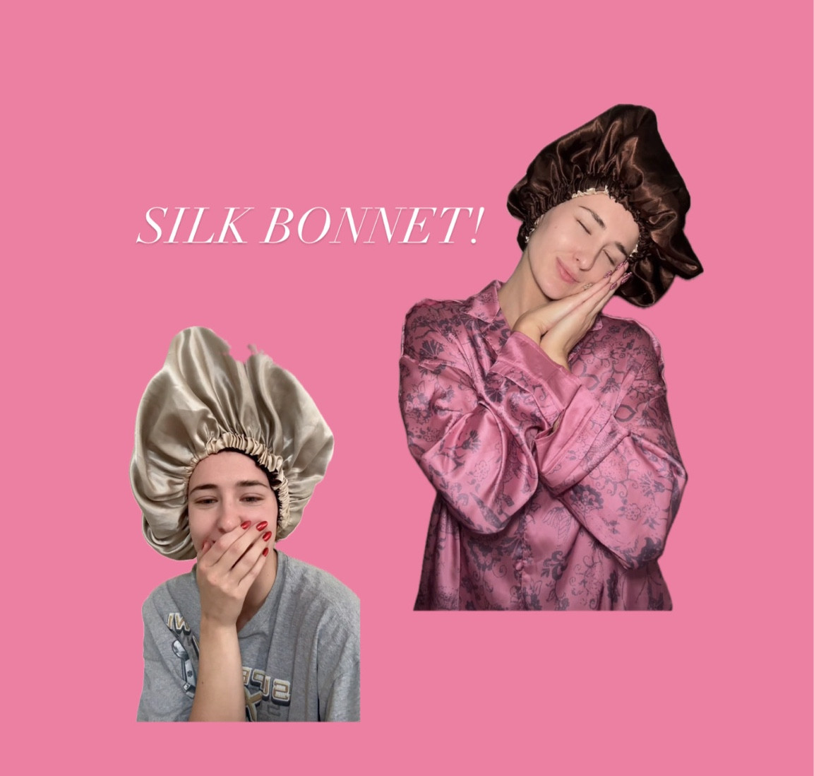 My silk bonnet!! 🫧