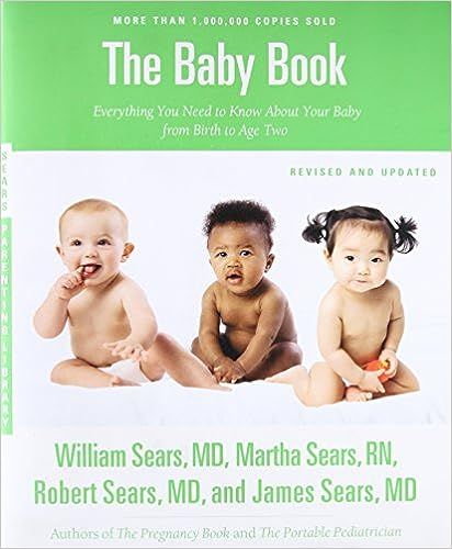 The Baby Book, Revised Edition: Everything You Need to Know About Your Baby from Birth to Age Two... | Amazon (US)