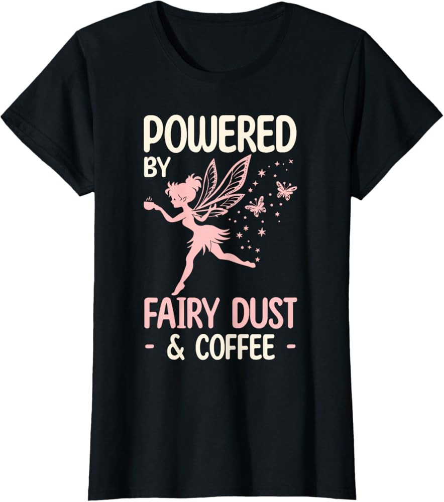 Fairy Dust and Coffee Design for Women Fairy T-Shirt | Amazon (US)