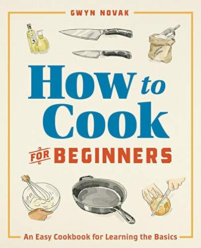 How to Cook for Beginners: An Easy Cookbook for Learning the Basics | Amazon (CA)