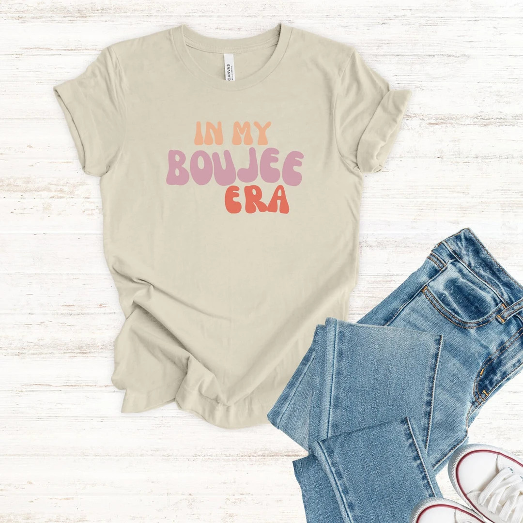 In My Boujee Era Tee Swiftie Boujee Girl Luxury Lover - Etsy | Etsy (US)