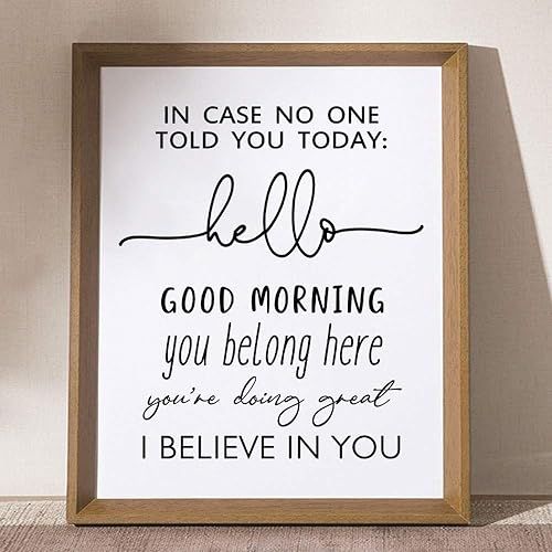 In Case No Ond Told You Today Hello Good Morning I Believe In You Classroom Sign Teacher Sign, 8x... | Amazon (US)