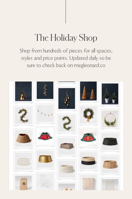 Holiday Decor Shop 

Shop from hundreds of pieces for all spaces, styles and price points. Updated daily so be sure to check back on megleonard.co

•
•
•
Holiday home, affordable holiday decor, faux garland, faux wreath, stockings, holiday decor, Christmas decor, fake Christmas tree, accent trees, Christmas style, holiday garland, holiday stems, holiday bells, decorative bells, candle holders, led lights, best Christmas tree neutral Christmas, wood Christmas decor, ceramic houses, holiday village , tree skirt, woven skirt, studio McGee, target home 

#LTKSeasonal #LTKhome #LTKHoliday