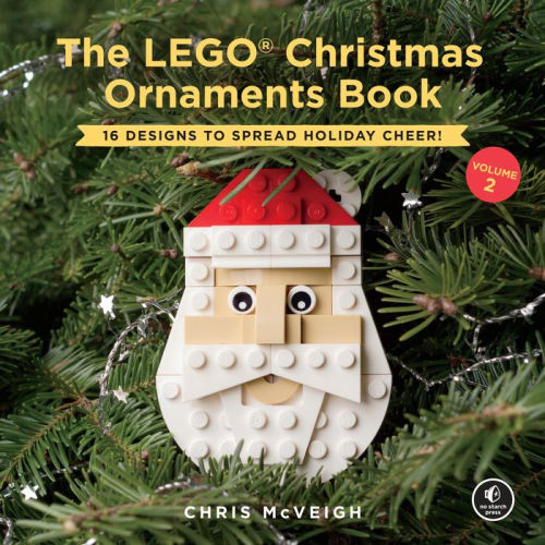 The LEGO Christmas Ornaments Book, Volume 2: 16 Designs to Spread Holiday Cheer! | Barnes & Noble