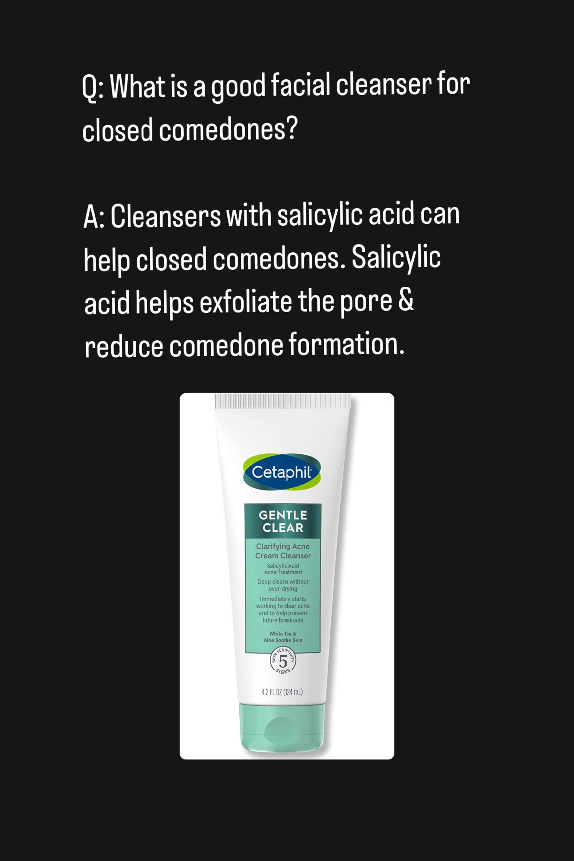 Cetaphil gentle salicylic acid cleanser for blackheads & whiteheads. 

#LTKunder50 #LTKbeauty #LTKFind