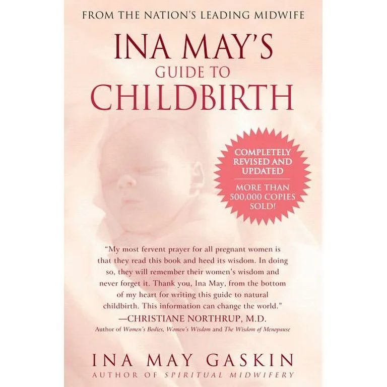 Ina May's Guide to Childbirth : Updated with New Material (Paperback) | Walmart (US)