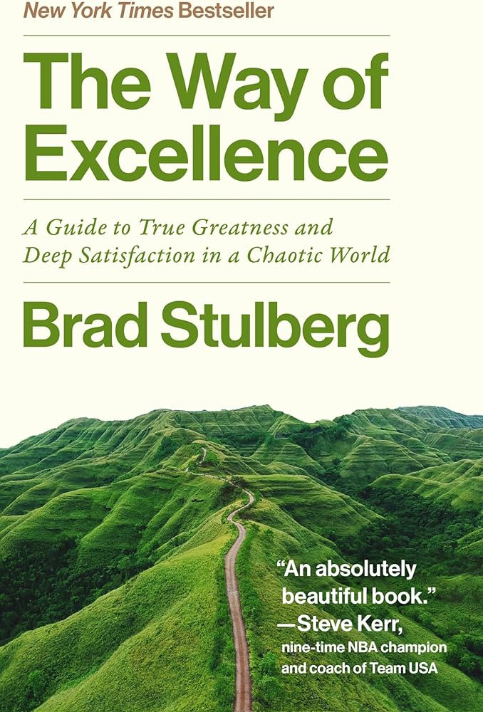 The Way of Excellence: A Guide to True Greatness and Deep Satisfaction in a Chaotic World | Amazon (US)