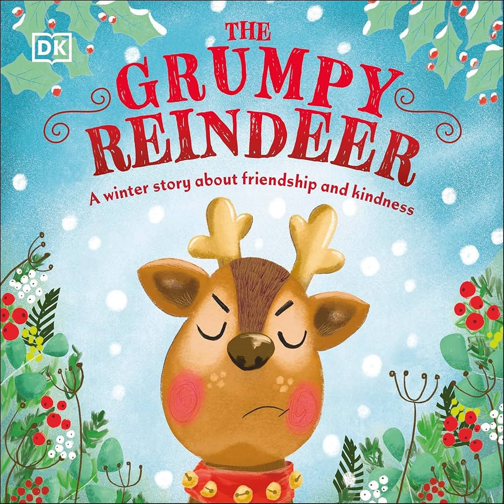 The Grumpy Reindeer: A Winter Story About Friendship and Kindness (First Seasonal Stories) | Amazon (US)