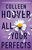 All Your Perfects: A Novel: Hoover, Colleen: 9781501193323: Amazon.com: Books | Amazon (US)