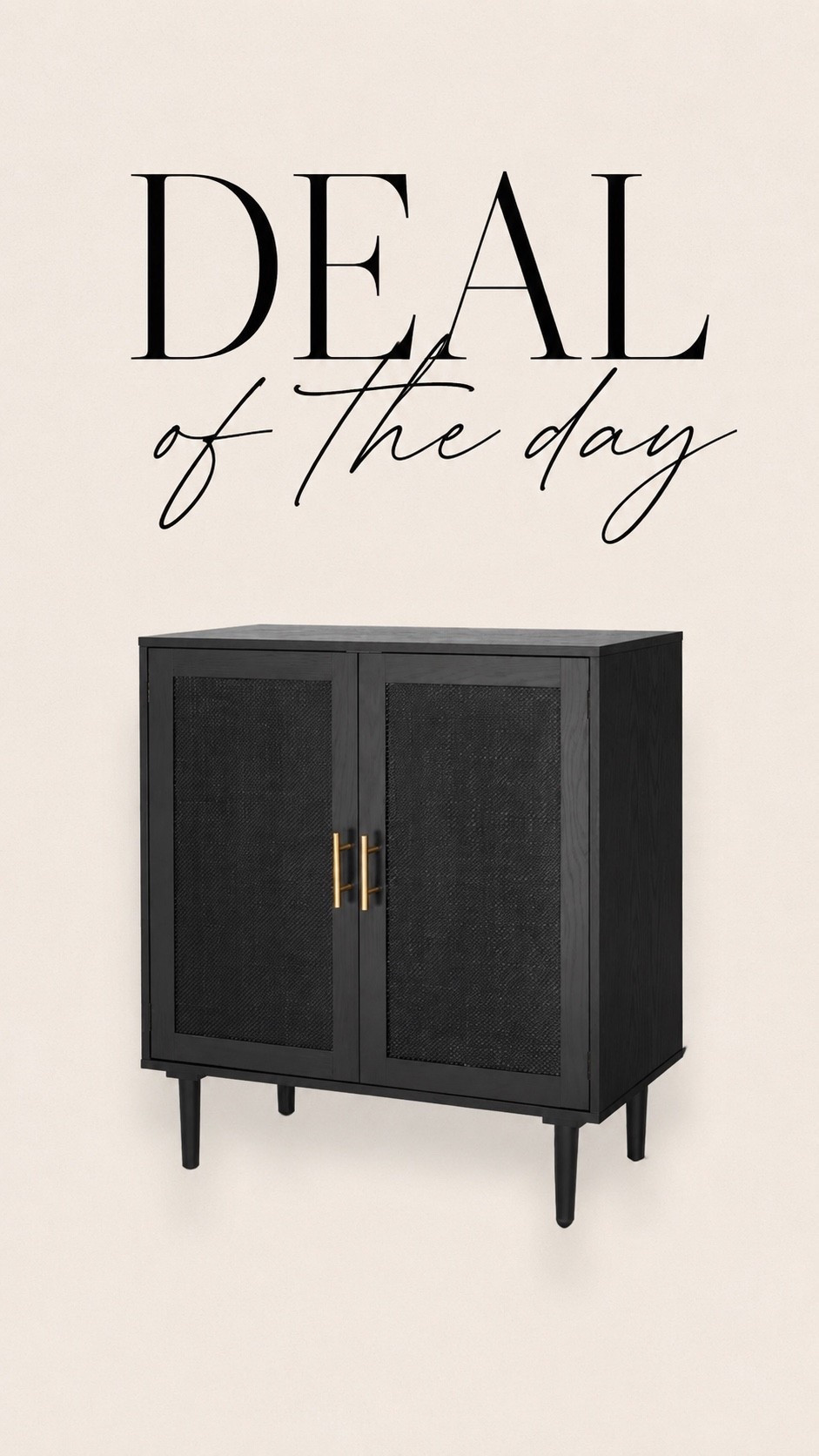Amazon Deal of the Day | $114 Cabinet

Such a good Amazon find for only $114! This black rattan cabinet has the prettiest brass hardware and gives such a high-end look for less. Perfect for an entryway, dining room, living room, or anywhere you need a little extra hidden storage. I can’t believe the price on this one!

#LTKSaleAlert #LTKHome