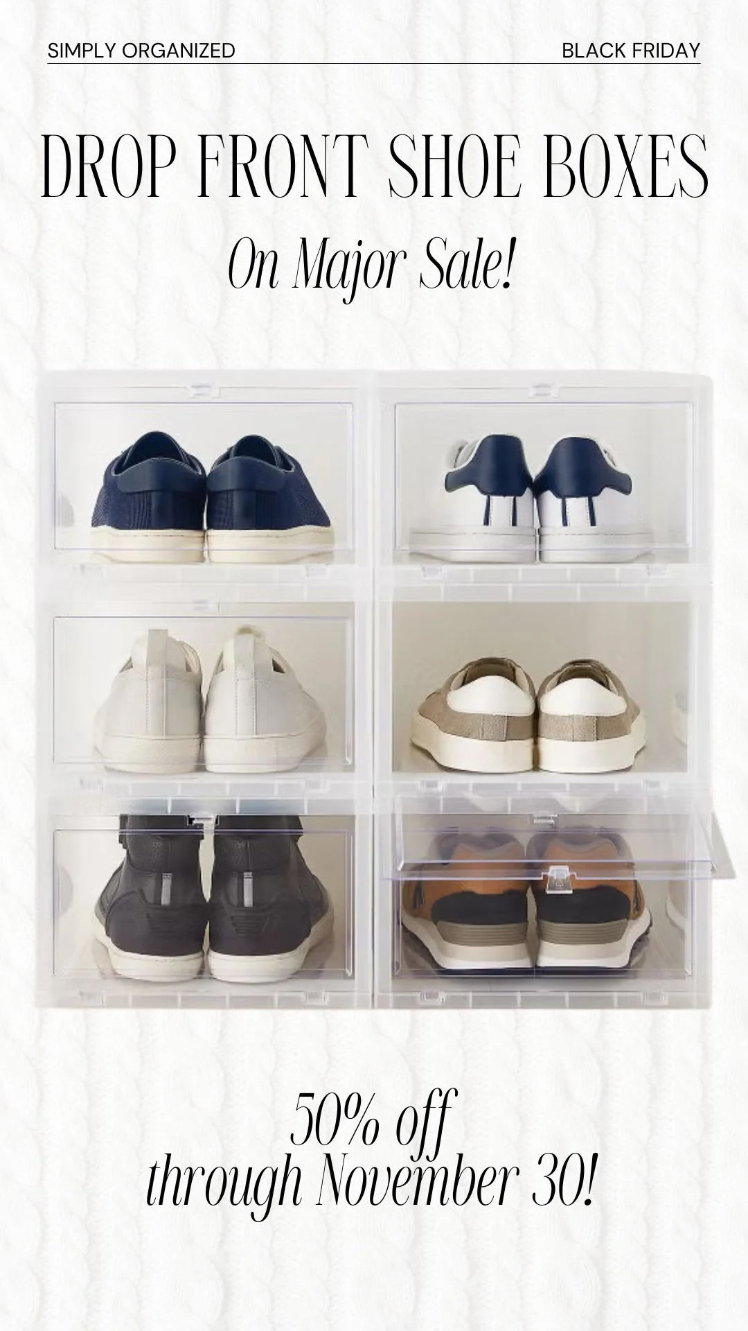 50% OFF Drop-Front Shoe Boxes through the end of this weekend! 

 #LTKHoliday #LTKHome #LTKSaleAlert