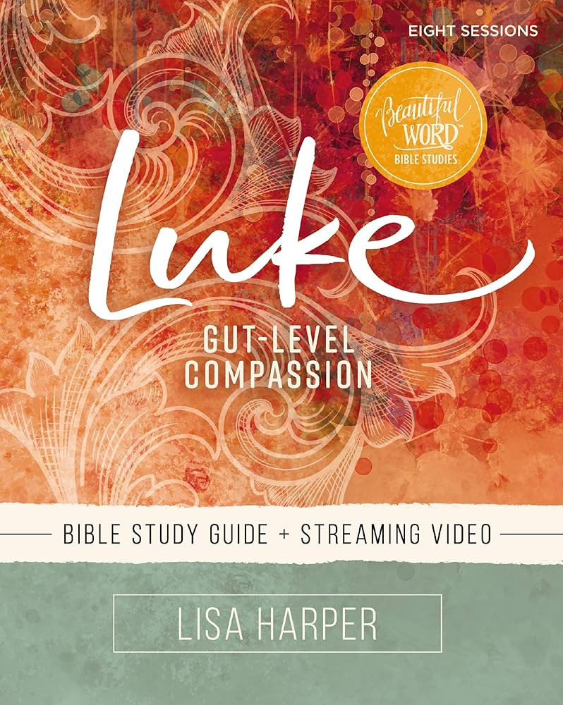 Luke Bible Study Guide plus Streaming Video: Gut-Level Compassion (Beautiful Word Bible Studies) | Amazon (US)