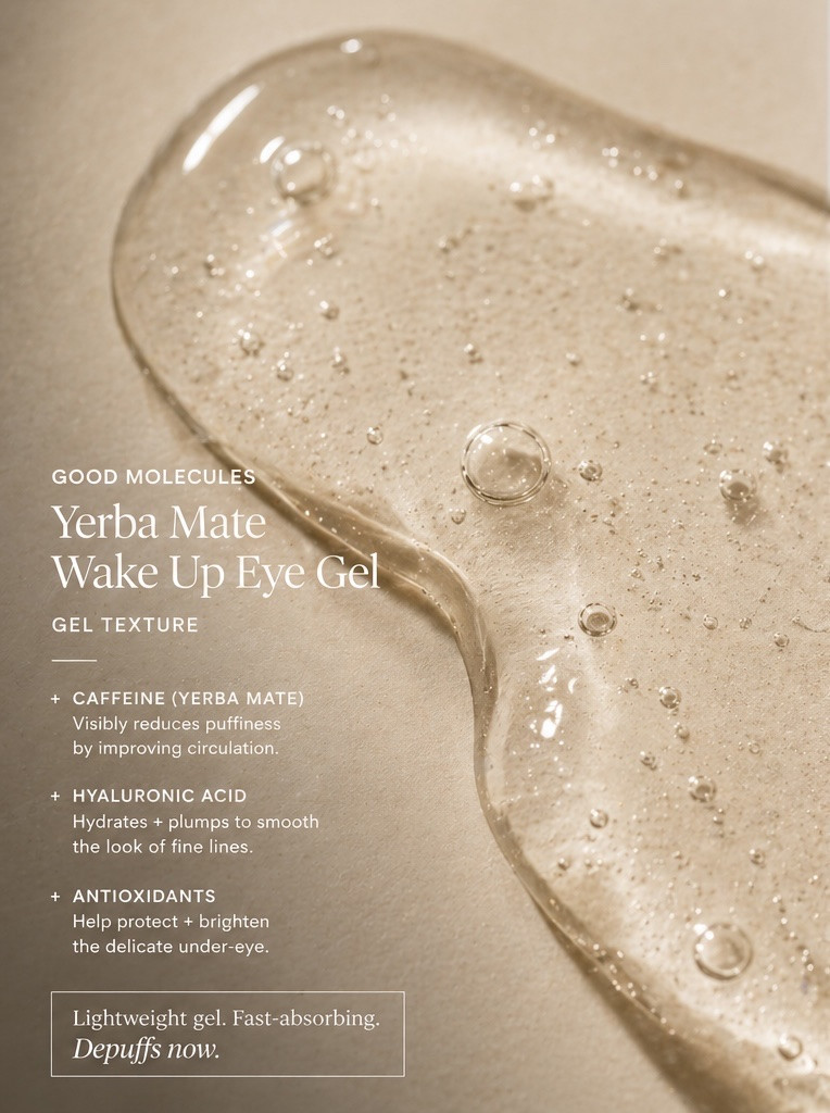 Good Molecules — Yerba Mate Wake Up Eye Gel
This is about what your under-eye looks like right now.
Puffiness isn’t a texture issue. It’s fluid retention and circulation.
So the formula goes after that directly.
Caffeine constricts blood vessels → reduces swelling
Lightweight humectants pull in water → smooth surface texture
Gel base keeps everything breathable → sits well under makeup
What you see:
Less puffiness. Slightly smoother lines. More “awake.”

#skincare #beauty #sale #antiaging 

#LTKBeauty #LTKselfcare #LTKmorningroutine