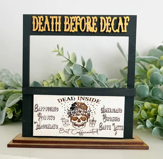 Death Before Decaf Coffee Stand Sign Tiered Tray Coffee - Etsy | Etsy (US)