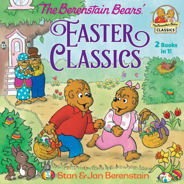 The Berenstain Bears Easter Classics | Barnes & Noble