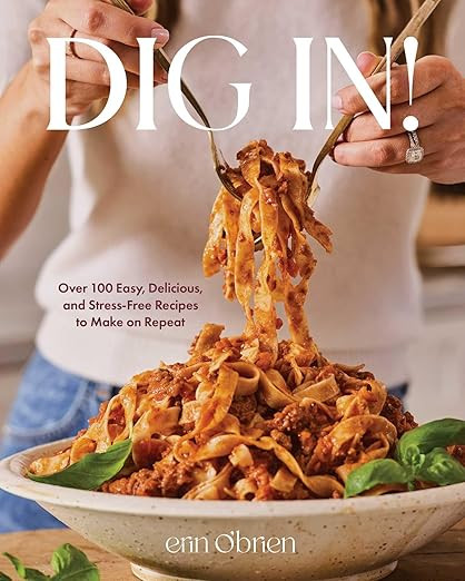 Dig In!: Over 100 Easy, Delicious, and Stress-Free Recipes to Make on Repeat (A Cookbook)      Ha... | Amazon (US)