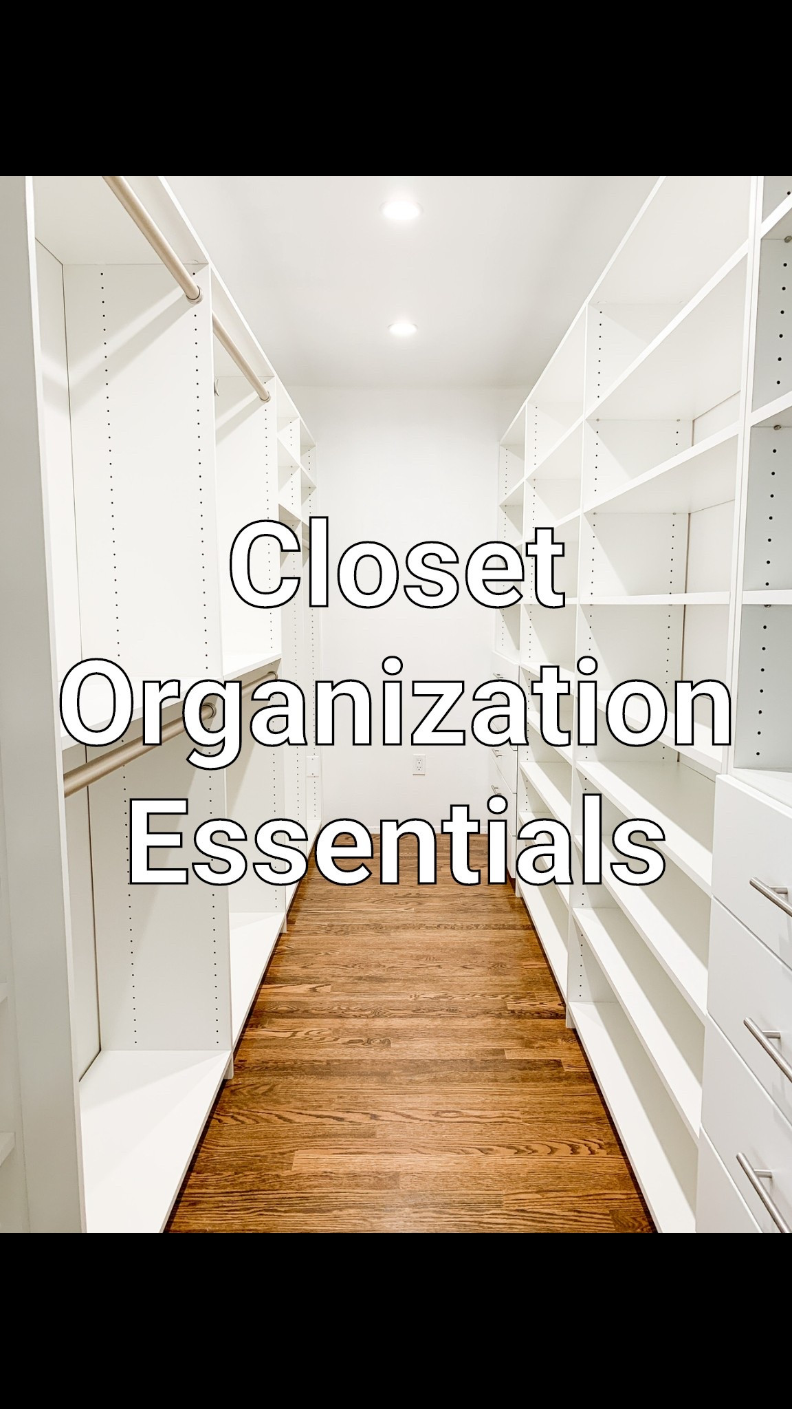 Closet organization essentials 