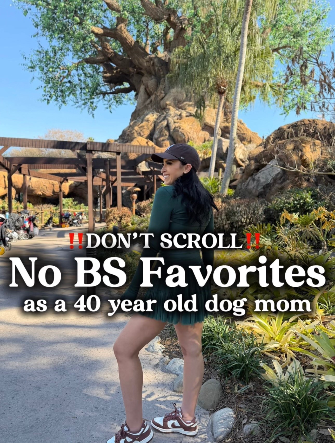 Don’t scroll! No BS favorites as a 40 year old dog mom