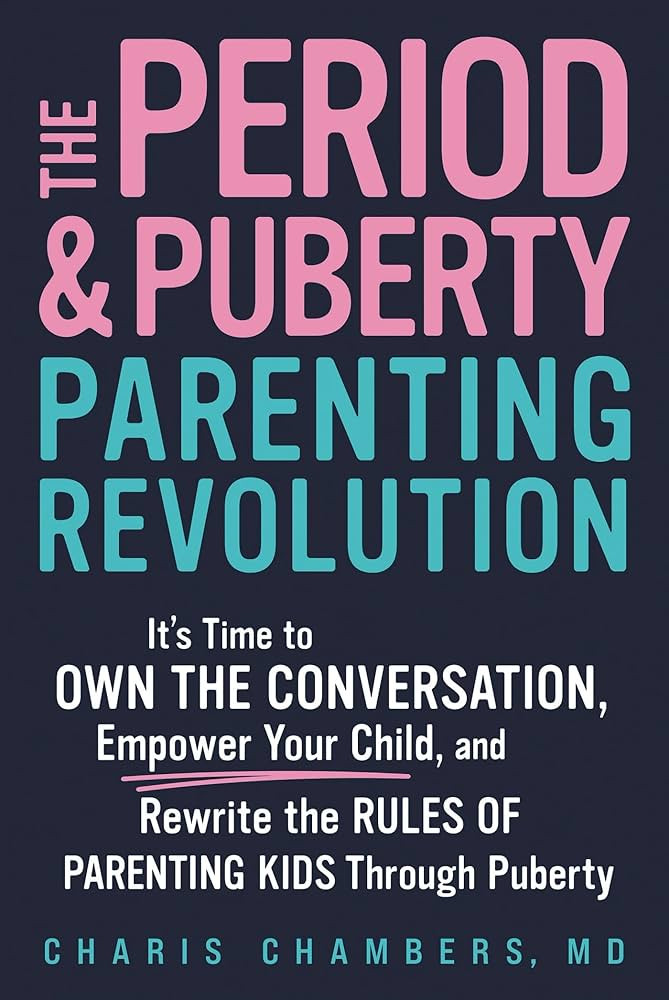 The Period and Puberty Parenting Revolution: It's Time to Own the Conversation, Empower Your Chil... | Amazon (US)